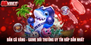Bắn Cá Vàng