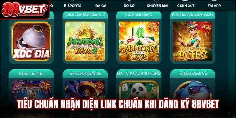 Tiêu chuẩn nhận diện link chuẩn khi đăng ký 88VBET