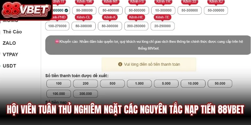 Hội viên tuân thủ nghiêm ngặt các nguyên tắc nạp tiền 88VBET 
